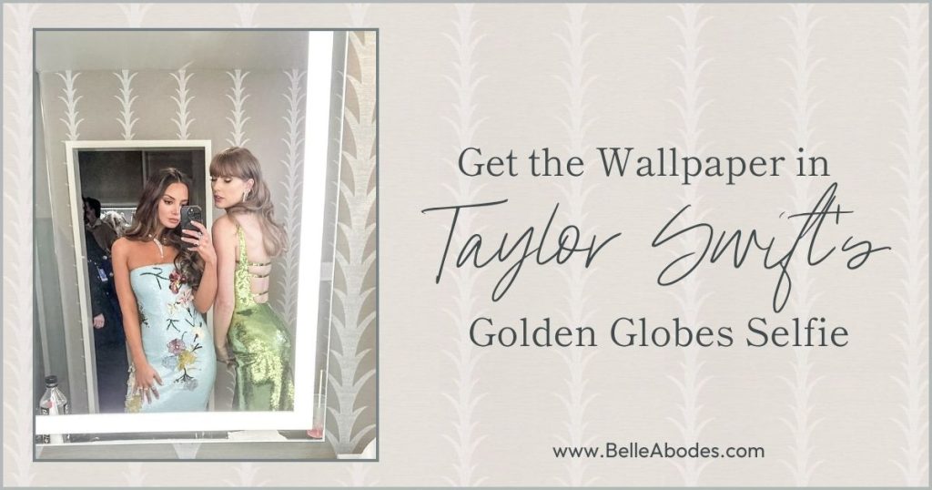 Get the wallpaper in taylor swift's golden globes selfie at the beverly hills hotel